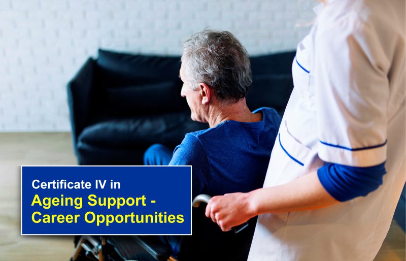 Certificate IV in Ageing Support - Career Opportunities