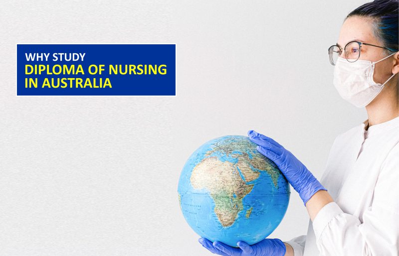 Why Study Diploma of Nursing in Australia